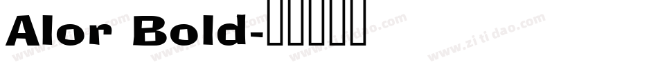 Alor Bold字体转换